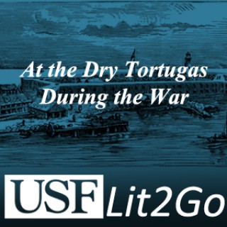 At the Dry Tortugas During the War