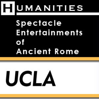 Classics 164: Spectacle Entertainments of Ancient Rome - Lectures