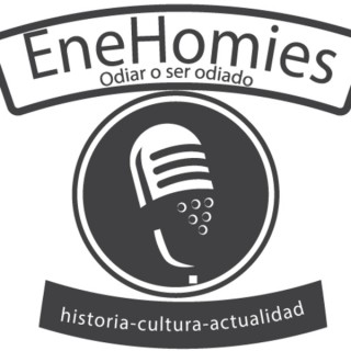 EneHomies - Odiar o ser odiado