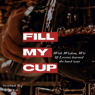 Fill My Cup