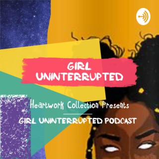 Girl Uninterrupted