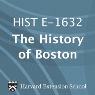 HIST E-1632  The History of Boston - Audio