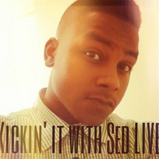 Kickin' it with Sed LIVE