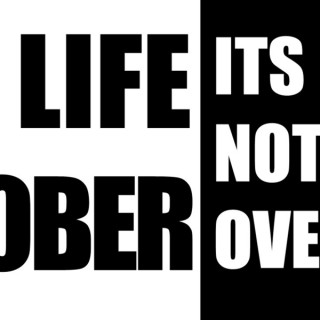 Life Sober Its Not Over's Podcast