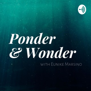 Ponder & Wonder