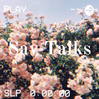 Sav Talks