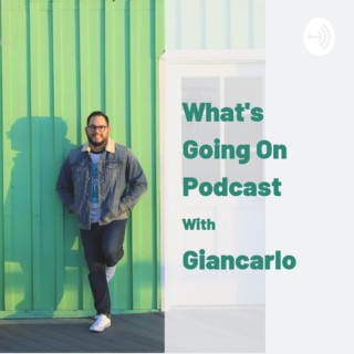 What's Going On Podcast