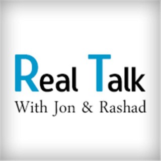 Real Talk With Jon & Rashad