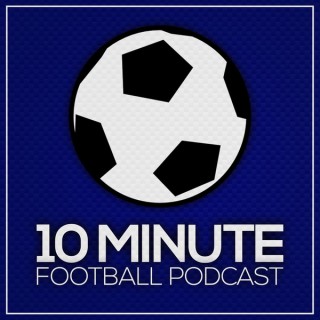Ten Minute Football Podcast