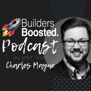 Builders Boosted Podcast