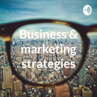 Business & marketing strategies