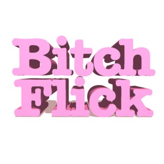 Bitch Flick