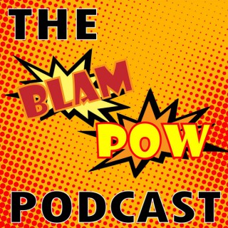BlamPow Podcast