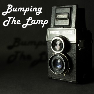 Bumping The Lamp