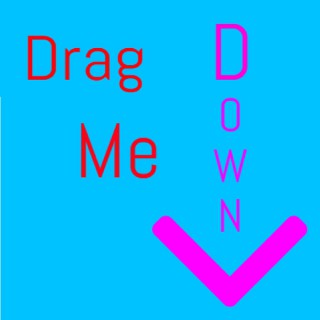 Drag Me Down Podcast