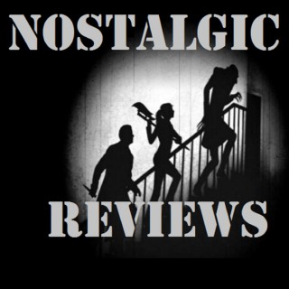 Nostalgic Reviews