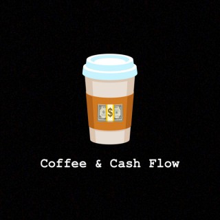 Coffee & Cash Flow