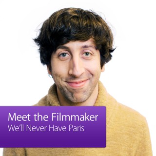 We’ll Never Have Paris: Meet The Filmmaker