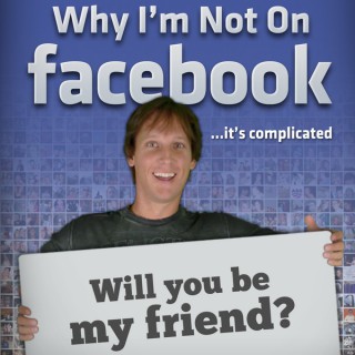 Why I'm Not On Facebook