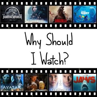 Why Should I Watch?