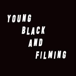 YoungBlackandFilming
