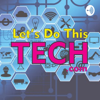 Let's Do This Tech - Dr. Dan
