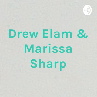 Drew Elam & Marissa Sharp