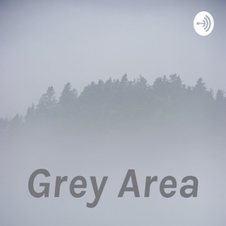 Grey Area