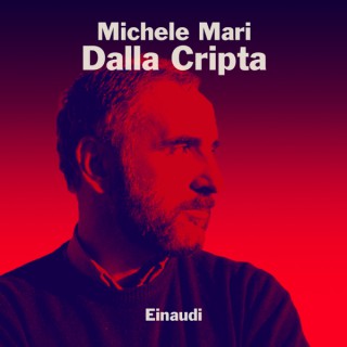 Michele Mari legge "Dalla cripta"