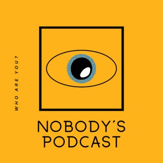 Nobody's Podcast