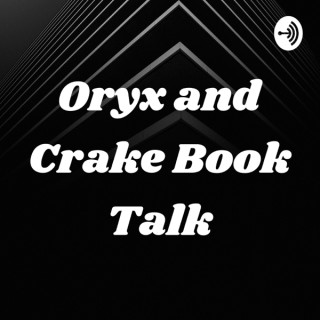 Oryx and Crake Book Talk