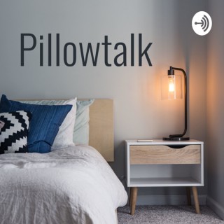 Pillowtalk