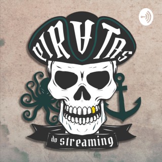 Piratas do Streaming