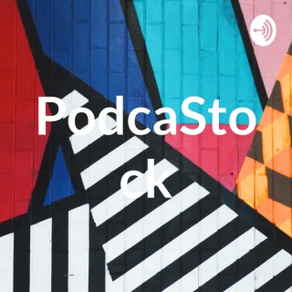 PodcaStock Part 1