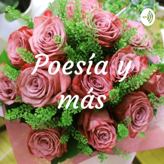 Poesía y más