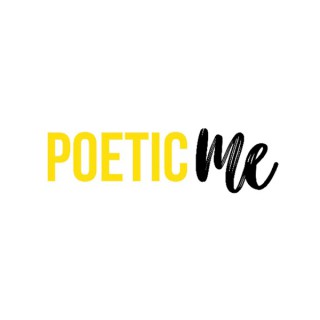 Poetic Me