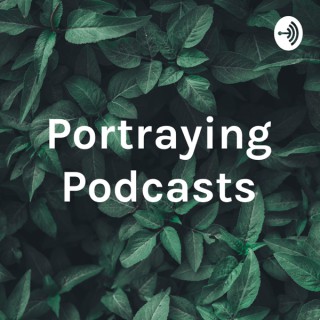 Portraying Podcasts