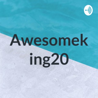 Awesomeking20