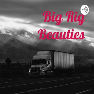Big Rig Beauties