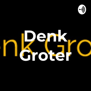 Denk Groter