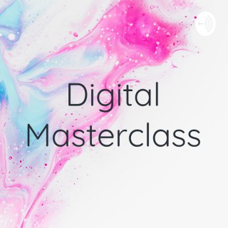 Digital Masterclass