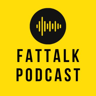 FATTALK PODCAST