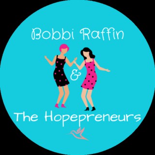 Hopepreneur Highlights - Bobbi Raffin