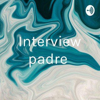 Interview padre