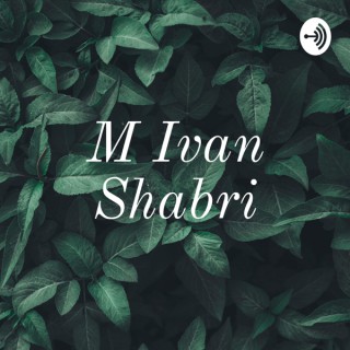 M Ivan Shabri