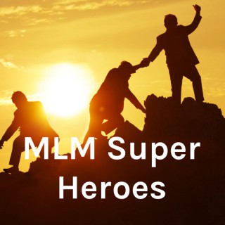 MLM Super Heroes
