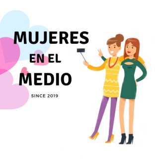 MUJERES EN EL MEDIO