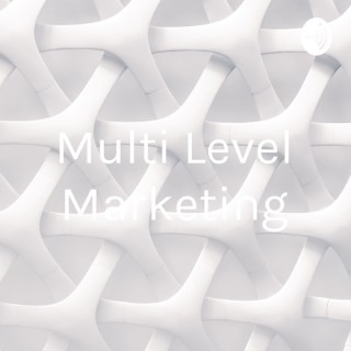 Multi Level Marketing