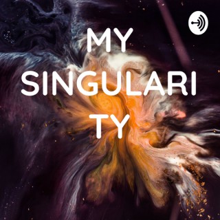 MY SINGULARITY