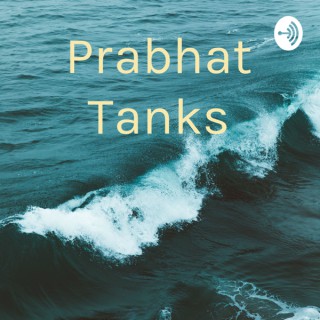 Prabhat Tanks